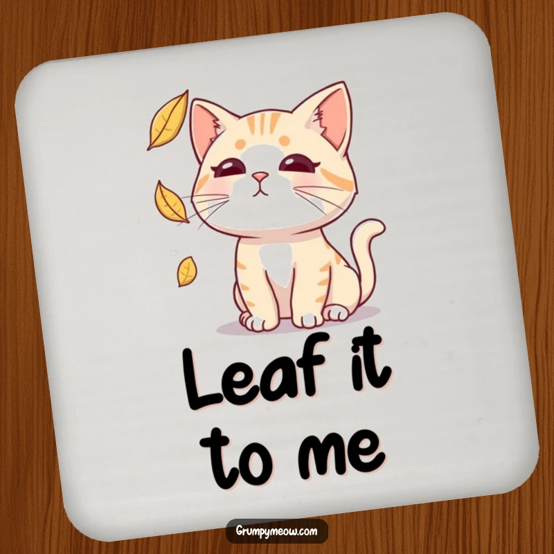 Funny drink coaster showing a deadpan cat focused on catching a falling leaf, offering protection with sarcastic humor.