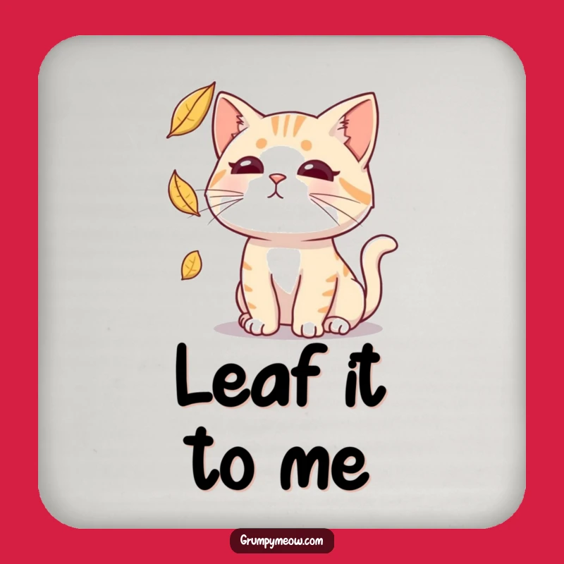 Funny Deadpan Cat Leaf Coaster: Protect Surfaces with Hilarious Sarcasm Gift