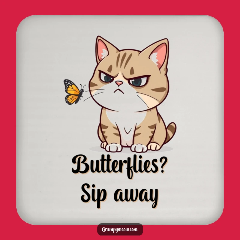Funny Grumpy Cat Butterfly Coaster - Annoyed Feline Accessory