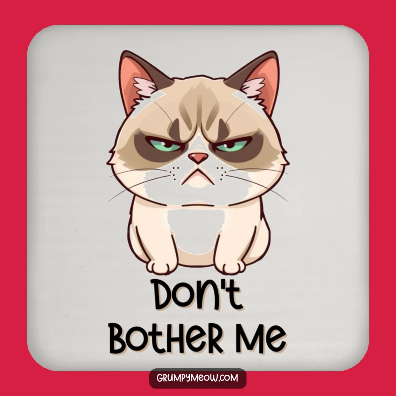Funny Grumpy Cat Coaster - Unimpressed Art, Chic Funny Gift for Tables