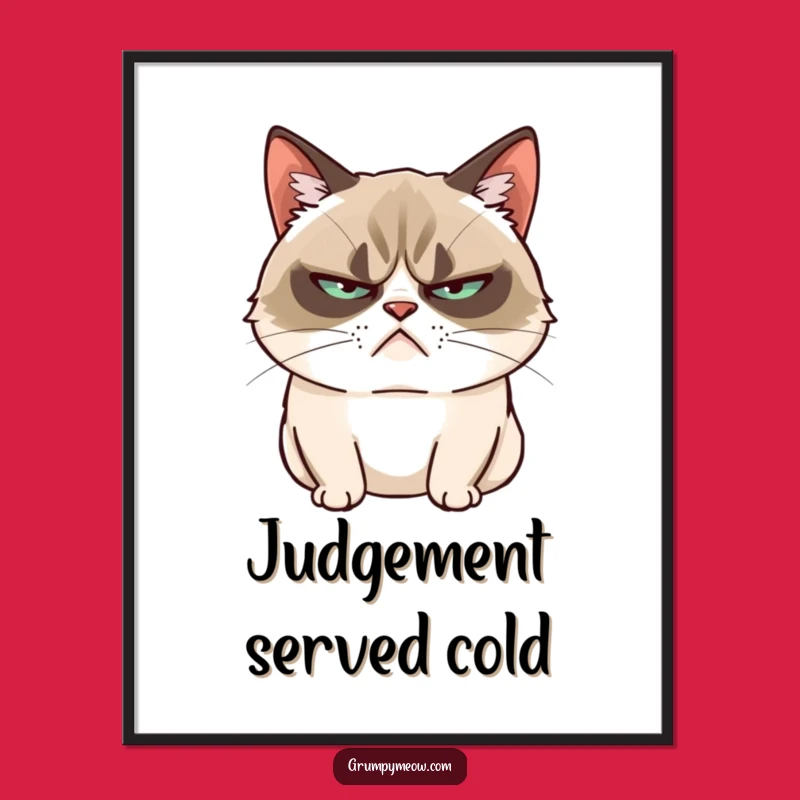 Funny Grumpy Cat Poster - Slow Blink Art, Sarcastic Funny Gift Wall Decor