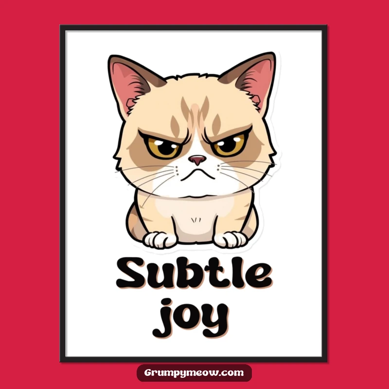 Funny Grumpy Cat Poster: Glare and Grin, Hilarious Wall Art Gift!