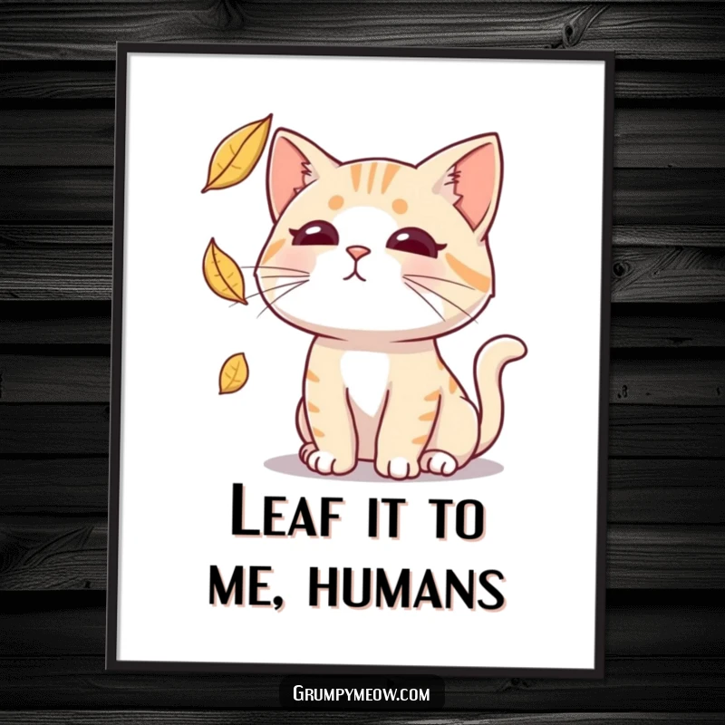 Funny Free Printable Wall Art: A cat with a completely serious expression tries to catch a slowly falling leaf.