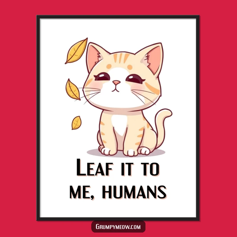 Funny Free Printable Wall Art: Deadpan Cat Leaf Chase Decor