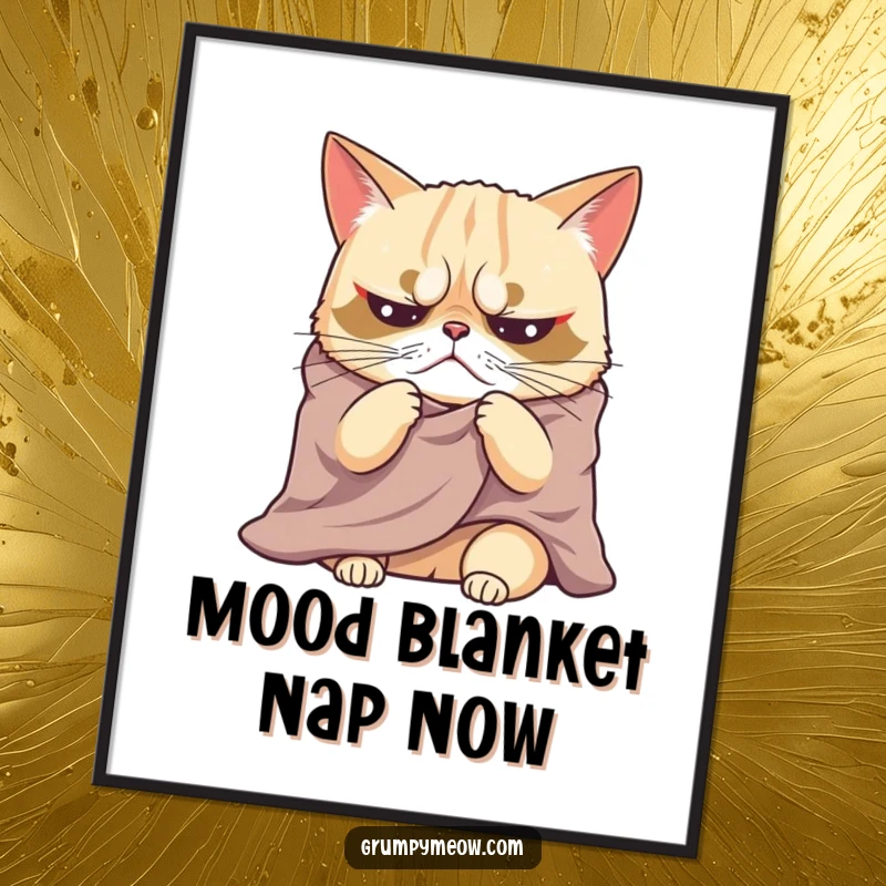 Funny Free Printable Wall Art: Grumpy cat draped in a blanket, sighing with dramatic exasperation, perfect for humor lovers.