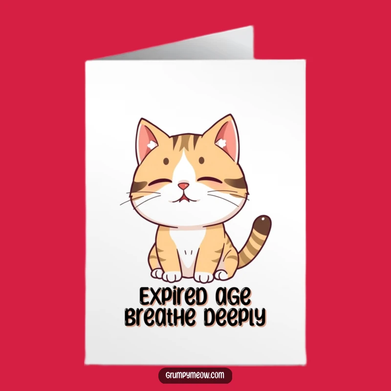 Free Printable Birthday Card: Funny Cat Sighing - Hilarious Downloadable Gift