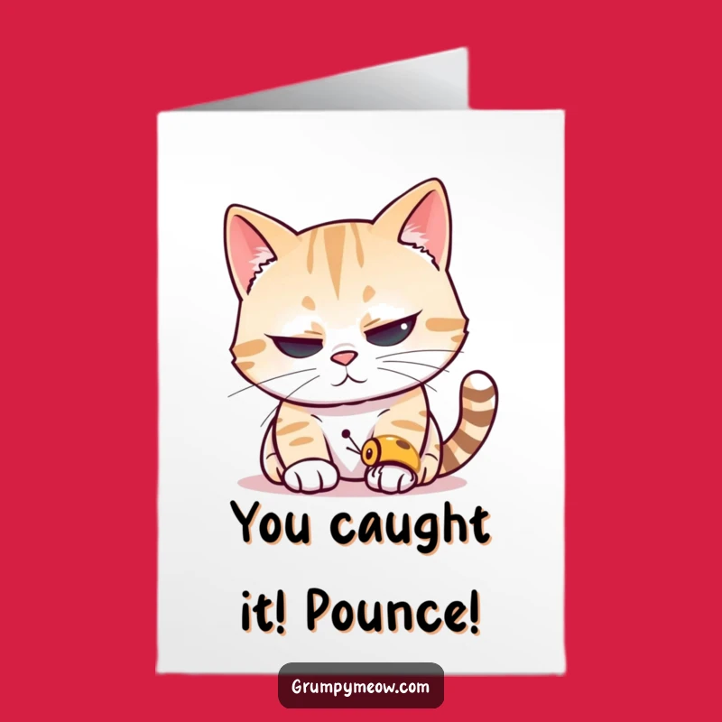 Free Printable Congrats Card: Cat Spots Insect - Humorous Downloadable Celebration