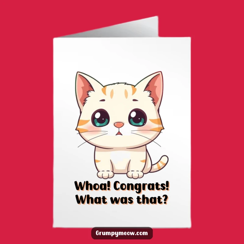 Free Printable Congrats Card: Shocked Cat Funny Gift Downloadable