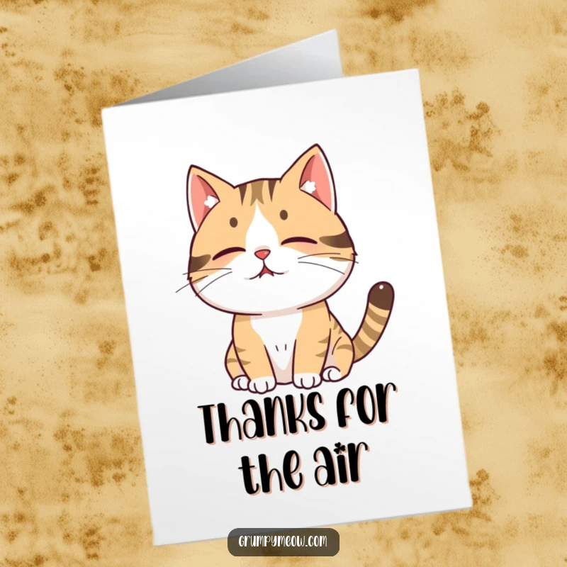 Funny Free Printable Thank You Card: Relatable cat exhaling deeply, showing thanks with a humorous, dramatic flair.