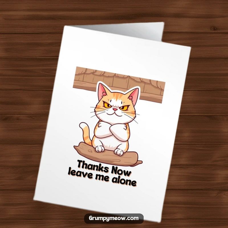Funny Free Printable Thank You Card: A defiant cat with folded arms glares from its perch.