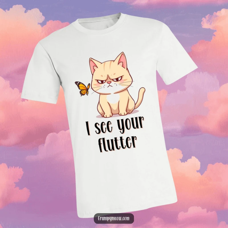 Funny t-shirt with a grumpy cat giving a narrowed-eyed, judgmental stare to a small, fluttering butterfly, embodying pure cat disapproval.
