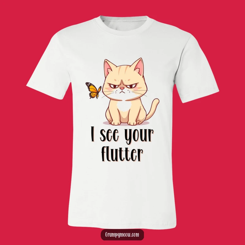 Funny Grumpy Cat Butterfly Stare T-Shirt - Hilarious Cat Apparel for Humor Lovers
