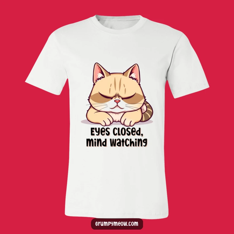 Funny Grumpy Cat Fake Sleep T-Shirt - Stealthy Cat Humor Apparel